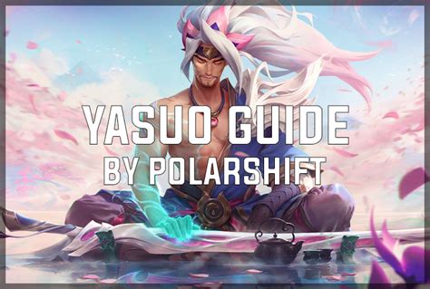 [S11.2] THE ULTIMATE YASUO GUIDE [UPDATED .